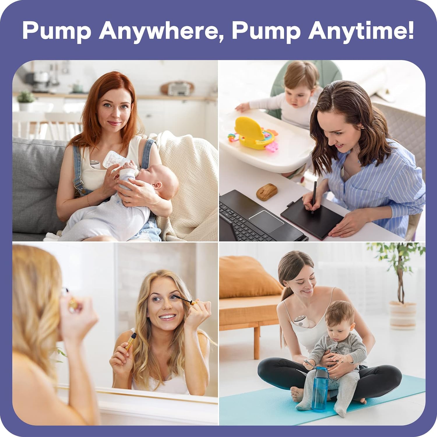 a collage of images of a person and a baby with text: 'Pump Anywhere, Pump Anytime! -'