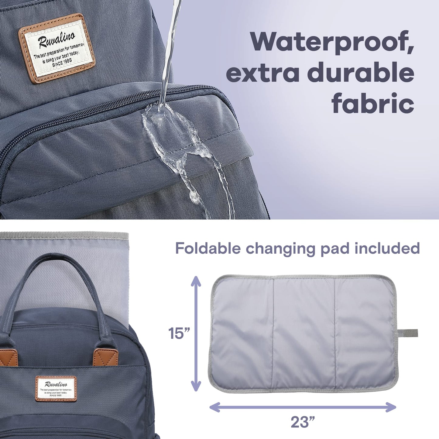 a close up of a bag with text: 'Ruvalino Waterproof, The best preparation for tomorrow is doing your best today. SINCE 1985 extra durable fabric Foldable changing pad included 15" Ruvalino The best preparation for tomorr doing your today. SINCE 1985 23"'